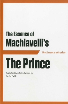 Paperback Essence of Machiavelli PB: The Prince Book