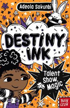 Paperback Destiny Ink: Talent Show Magic Book