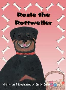 Hardcover Rosie the Rottweiler Book