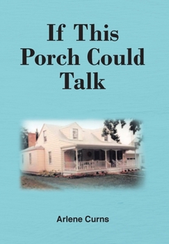 Hardcover If This Porch Could Talk Book