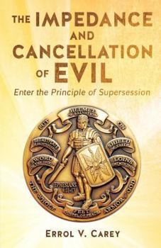 Paperback The Impedance and Cancellation of Evil Book