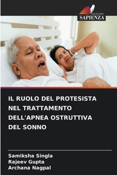 Il Ruolo del Protesista Nel Trattamento Dell'apnea Ostruttiva del Sonno (Italian Edition)
