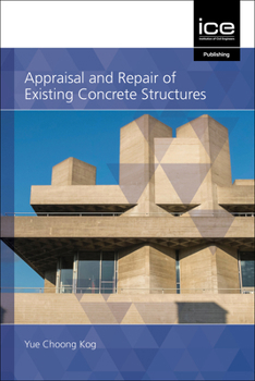 Hardcover Appraisal and Repair of Existing Concrete Structures Book