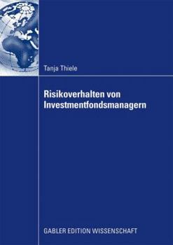 Paperback Risikoverhalten Von Investmentfondsmanagern [German] Book