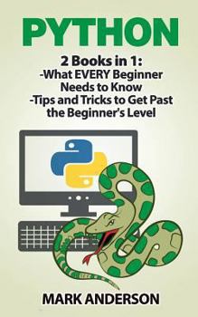 Paperback Python: 2 Books in 1: Beginners Guide and Advanced Techniques Book