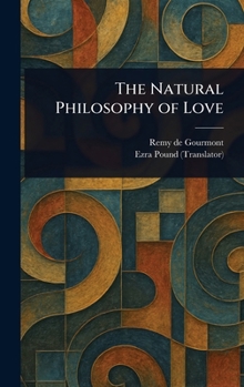 Hardcover The Natural Philosophy of Love Book