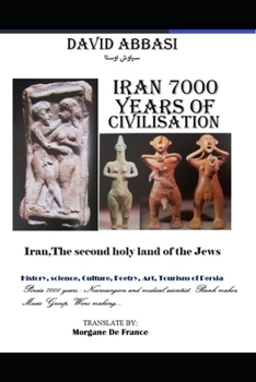 Iran 7000 years of civilisation: Iran,The second holy land of the Jews