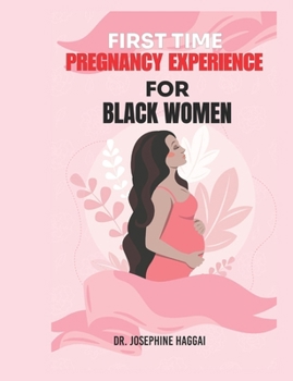Paperback First Time Pregnancy Experience for Black Women Book