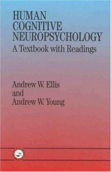 Paperback Human Cognitive Neuropsychology: A Textbook With Readings Book