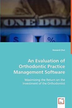 Paperback An Evaluation of Orthodontic Practice Management Software Book