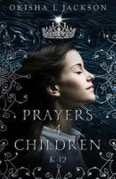 Paperback Prayers 4 Children: K-12 Book