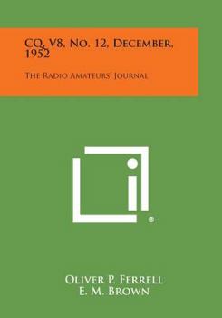 Paperback CQ, V8, No. 12, December, 1952: The Radio Amateurs' Journal Book