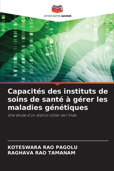 Paperback Capacités des instituts de soins de santé à gérer les maladies génétiques [French] Book