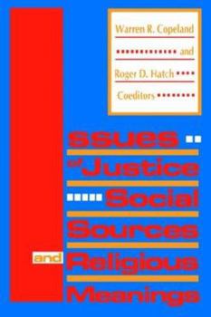 Paperback Issues Of Justice: Social Sources And Religious Meanings Book