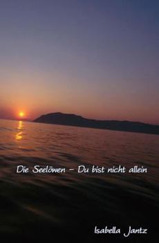Paperback Die Seelöwen - Du bist nicht allein (Buchcover Edition 1) [German] Book