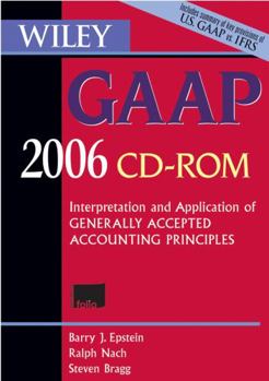 CD-ROM Wiley GAAP CD ROM: Interpretation and Application of Generally Accepted Accounting Principles 2006 Book