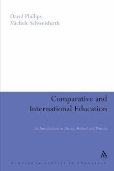 Hardcover Comparative And International Education: An Introduction to Theory, Method, And Practice Book