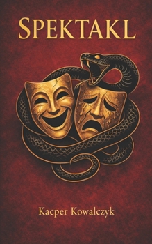 Spektakl (Polish Edition)