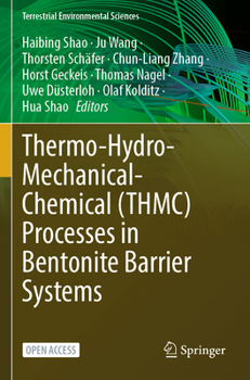 Paperback Thermo-Hydro-Mechanical-Chemical (Thmc) Processes in Bentonite Barrier Systems Book