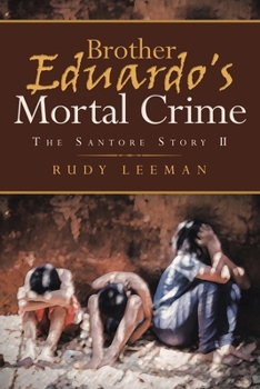 Paperback Brother Eduardo's Mortal Crime: The Santore Story II Book