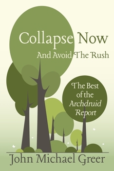 Paperback Collapse Now and Avoid the Rush Book