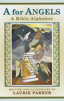 Hardcover A for Angels: A Bible Alphabet Book