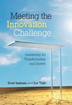 Paperback Meeting the Innovation Challenge: Leadership for Transformation and Growth Book