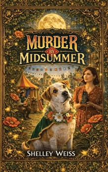 Murder by Midsummer: (Book #13) (Moon's Landing Cozy Mystery Series)