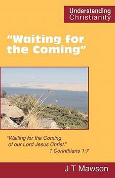 Paperback "Waiting for the Coming" Book