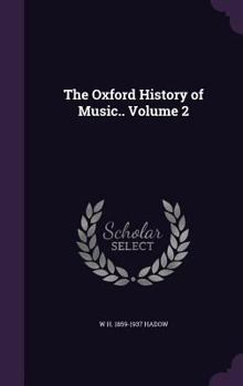 Hardcover The Oxford History of Music.. Volume 2 Book