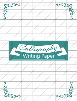 Paperback Calligraphy Writing Paper: Blank Lined Handwriting Calligraphy Practice Paper Book