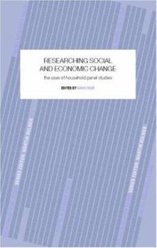 Paperback Researching Social and Economic Change: The Uses of Household Panel Studies Book