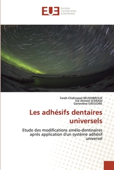 Paperback Les adhésifs dentaires universels [French] Book
