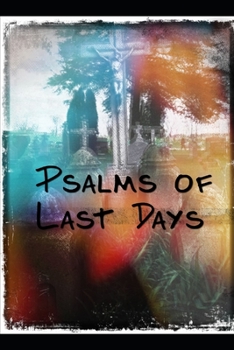 Paperback Psalms of Last Days Book