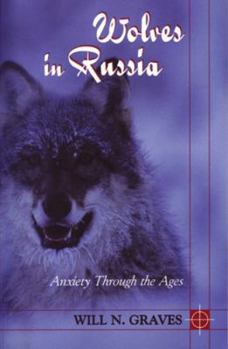 Paperback Wolves in Russia: Anxiety Through the Ages Book