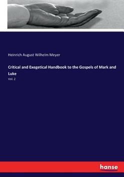 Paperback Critical and Exegetical Handbook to the Gospels of Mark and Luke: Vol. 2 Book