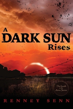 Paperback A Dark Sun Rises Book