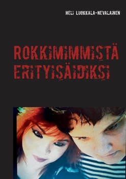 Paperback Rokkimimmistä erityisäidiksi [Finnish] Book