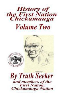 Paperback History of the First Nation Chickamauga Volume Two Book