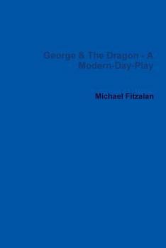 Paperback George & the Dragon - A Modern-Day-Play Book