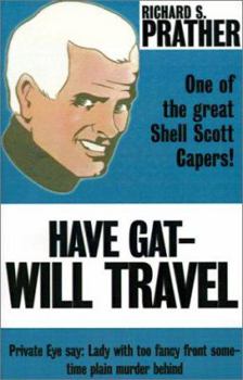 Have Gat--Will Travel - Book #15 of the Shell Scott