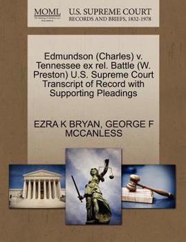 Paperback Edmundson (Charles) V. Tennessee Ex Rel. Battle (W. Preston) U.S. Supreme Court Transcript of Record with Supporting Pleadings Book