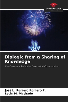 Paperback Dialogic from a Sharing of Knowledge Book