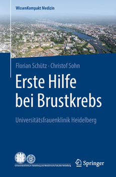 Paperback Erste Hilfe Bei Brustkrebs: Universitätsfrauenklinik Heidelberg [German] Book