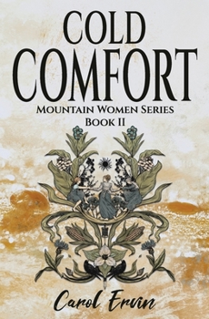 Cold Comfort - Book #2 of the Mountain Women