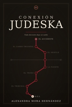 Paperback Conexión Judeska: Toda decisión deja un saldo [Spanish] Book