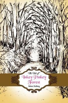 Paperback The Tale of Inkey Pinkey Forest Book