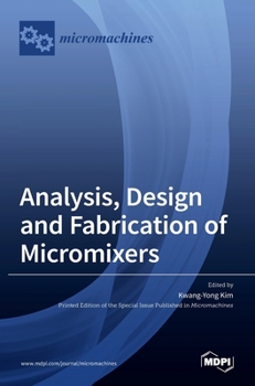 Hardcover Analysis, Design and Fabrication of Micromixers Book