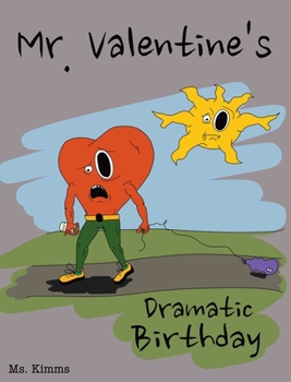 Hardcover Mr. Valentine's Dramatic Birthday Book