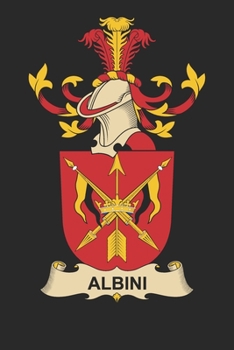 Paperback Albini: Albini Coat of Arms and Family Crest Notebook Journal (6 x 9 - 100 pages) Book